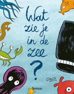 Wat zie je in de zee?
