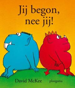 Jij begon, nee jij!